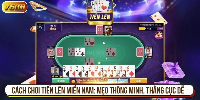 Cách chơi tiến lên miền Nam