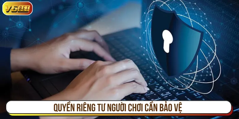 Người tham gia cần bảo vệ quyền riêng tư cá nhân