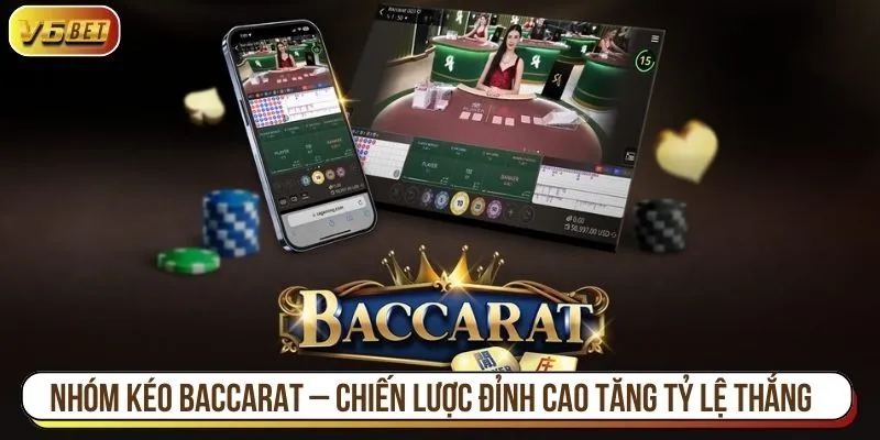 Nhóm kéo baccarat