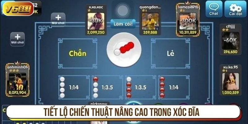 Tiết lộ chiến thuật nâng cao trong xóc đĩa